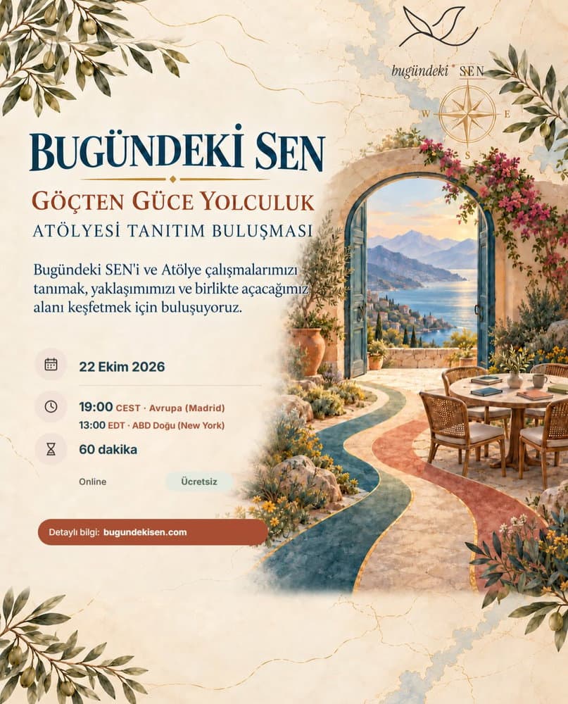 Bugündeki SEN’i ve “Göçten Güce Yolculuk”atölyelerini tanımak isteyenlerle